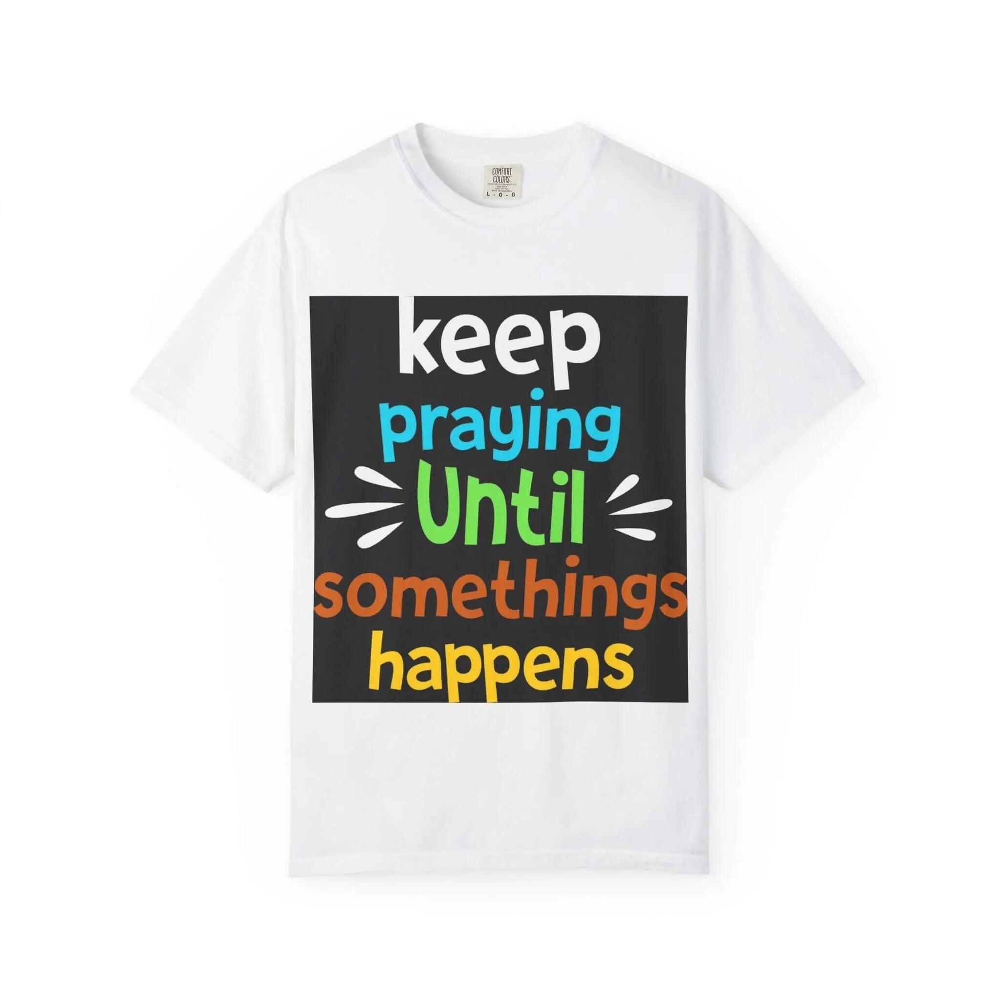 Inspirational Praying T-Shirt for Everyday Motivation Back To Basics