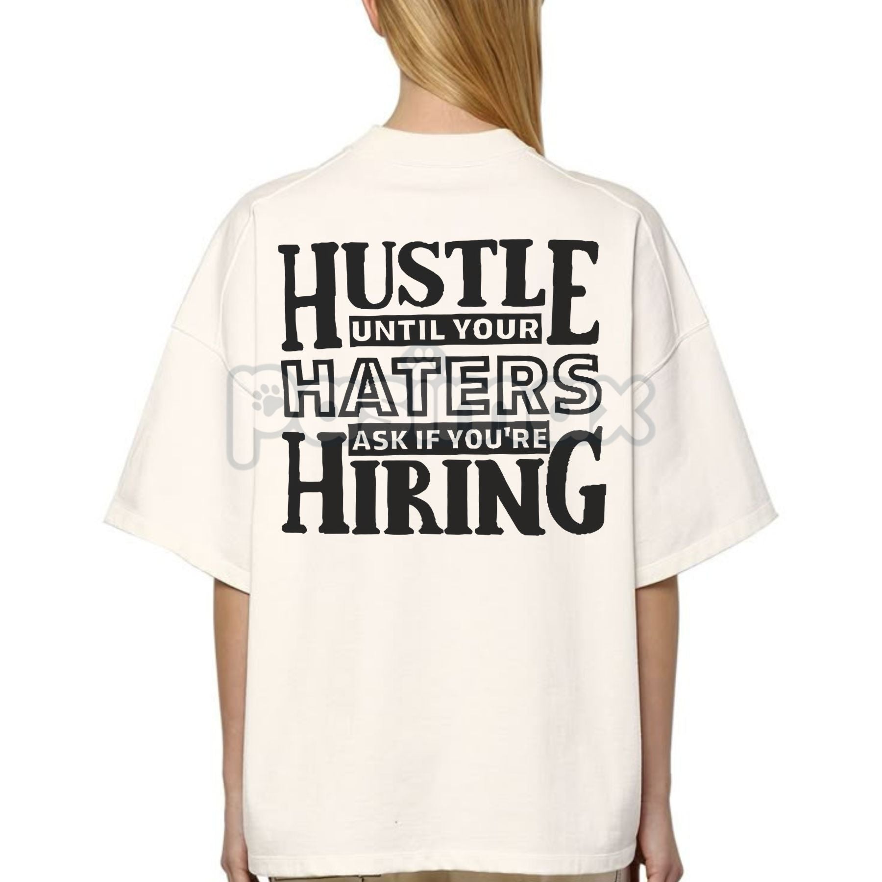 "HUSTLE UNTIL YOUR HATERS" Casual Black Print T-shirt - Motivational Streetwear Tee, Inspirational Success Apparel Pasimax