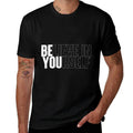 Believe In Yourself Motivational Quote Inspiration Positive  Ribbed Collar T-Shirt BionZax