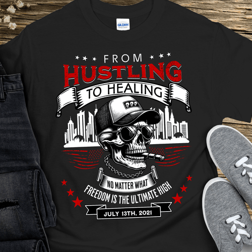 Custom Recovery T-Shirt | Inspiring Sobriety |  From Hustling To Healing Inspiring Sobriety