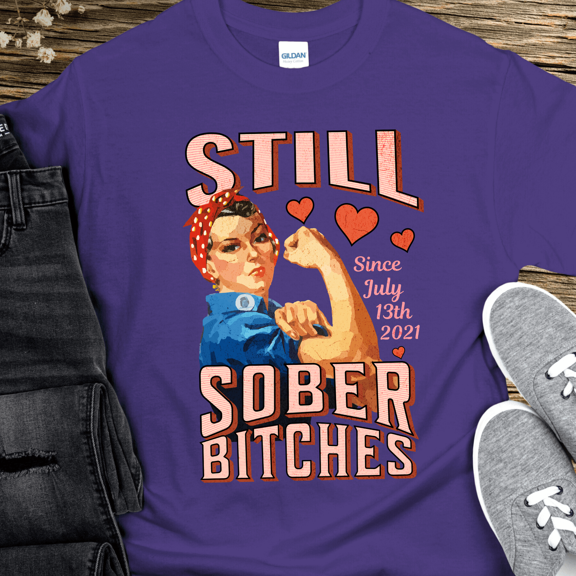 Custom Recovery T-Shirt | Inspiring Sobriety | Still Sober Bitches (Rosie) - Inner Stride Official