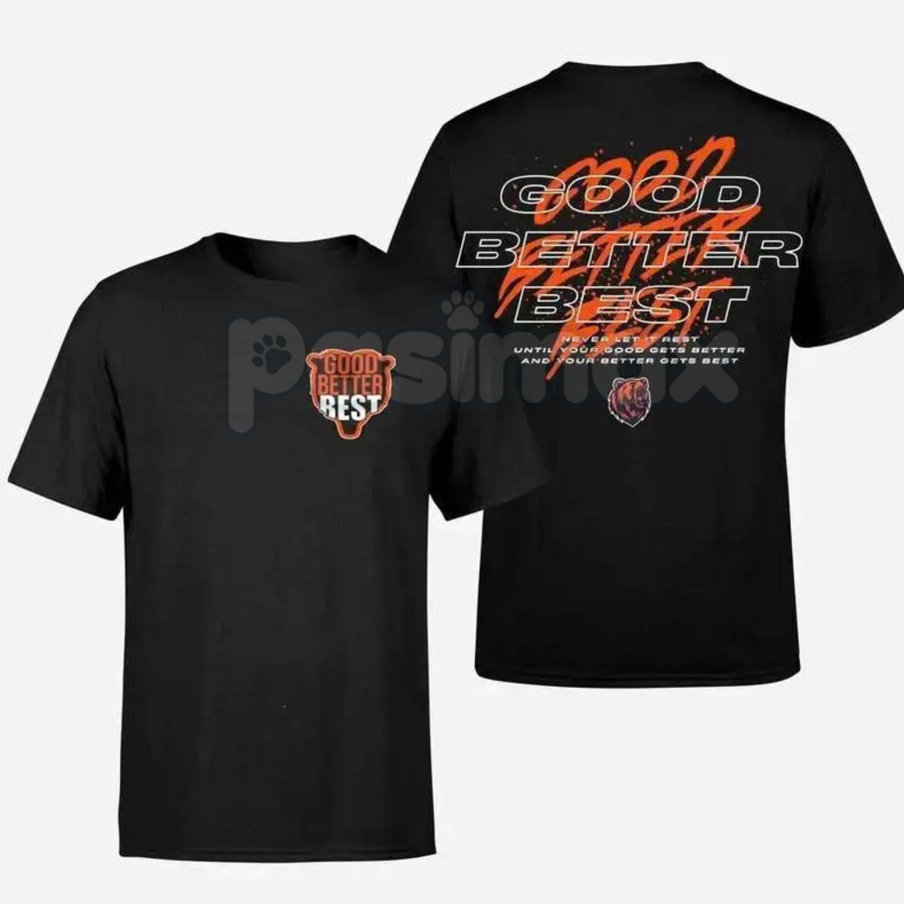 Good Better Best Full Quote 2-Sided T-Shirt - Inspirational Motivational Slogan Tee, Two Sided Excellence Shirt, Continuous Improvement Apparel - Inner Stride Official
