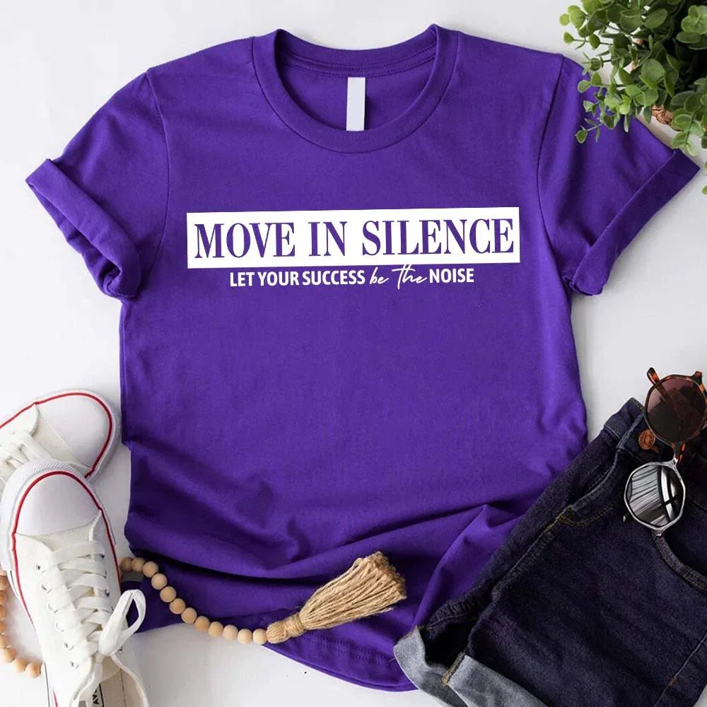 Move in Silence Unisex T-Shirt – Motivational Hustle Tee - Inner Stride Official