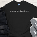 Recovery T-Shirt | Inspiring Sobriety |  Anonymity (An-nah-nim-i-tee) Inspiring Sobriety