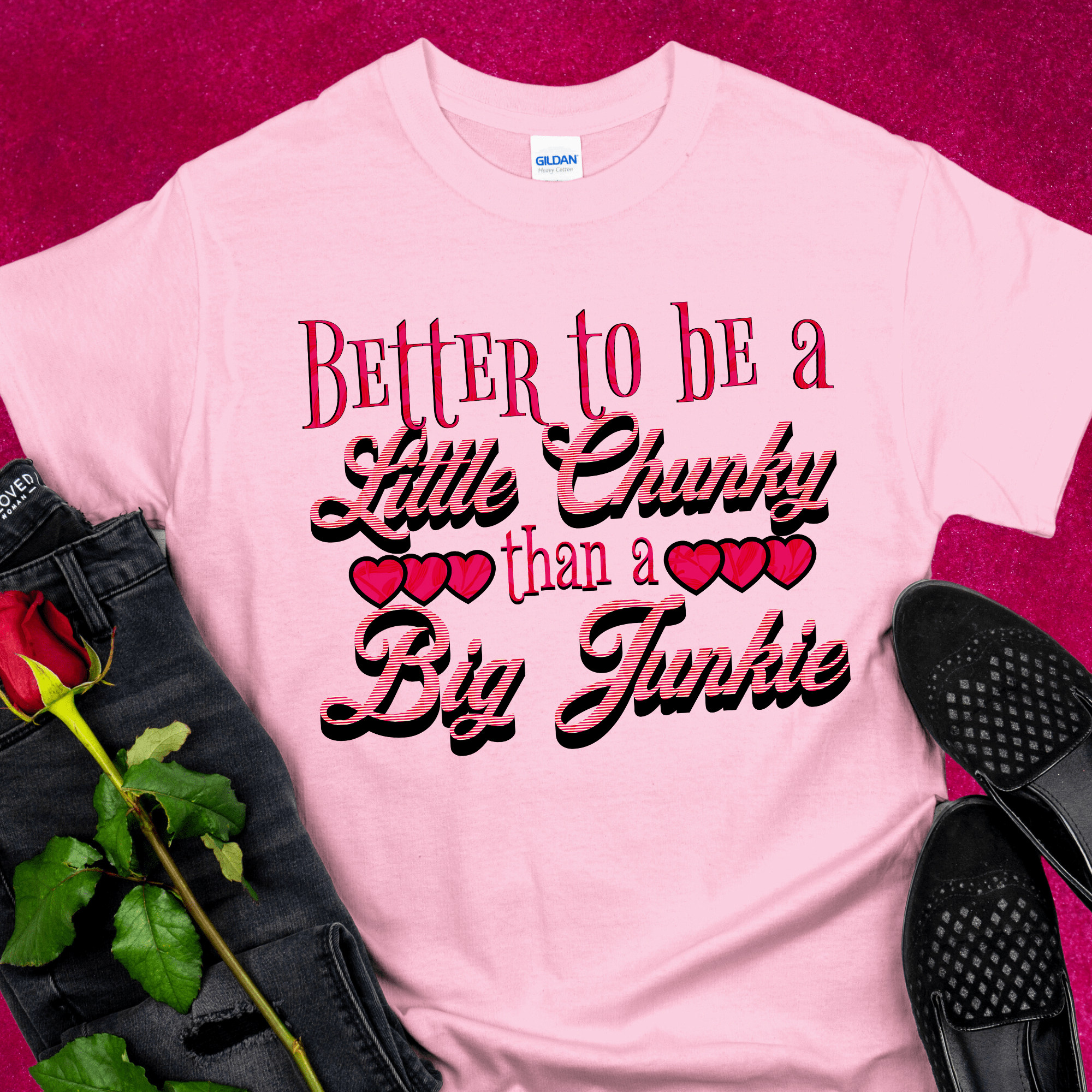 Recovery T-Shirt | Inspiring Sobriety |  Better To Be a Little Chunky Than a Big Junkie Inspiring Sobriety