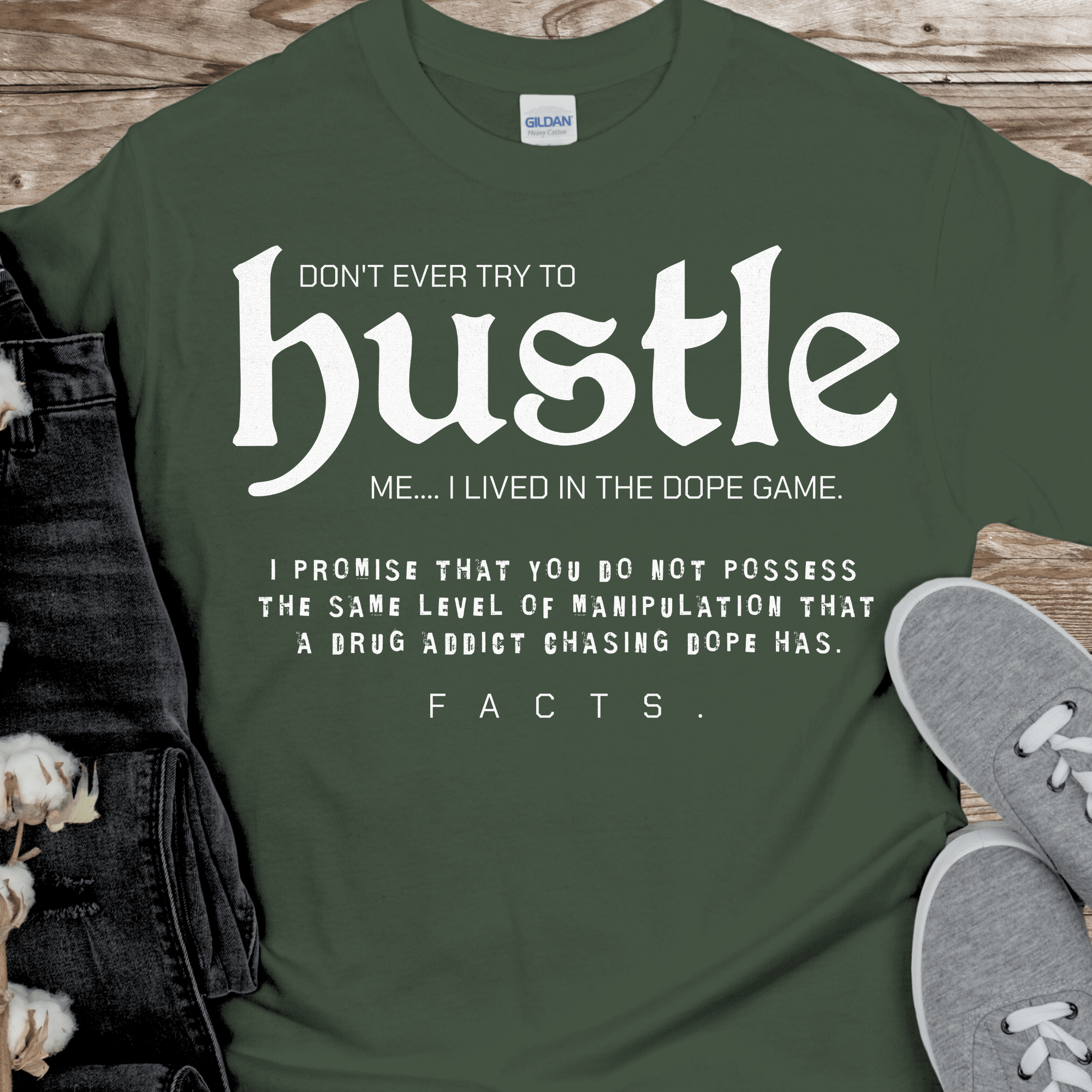 Recovery T-Shirt | Inspiring Sobriety |  Don't Ever Try To Hustle Me Inspiring Sobriety