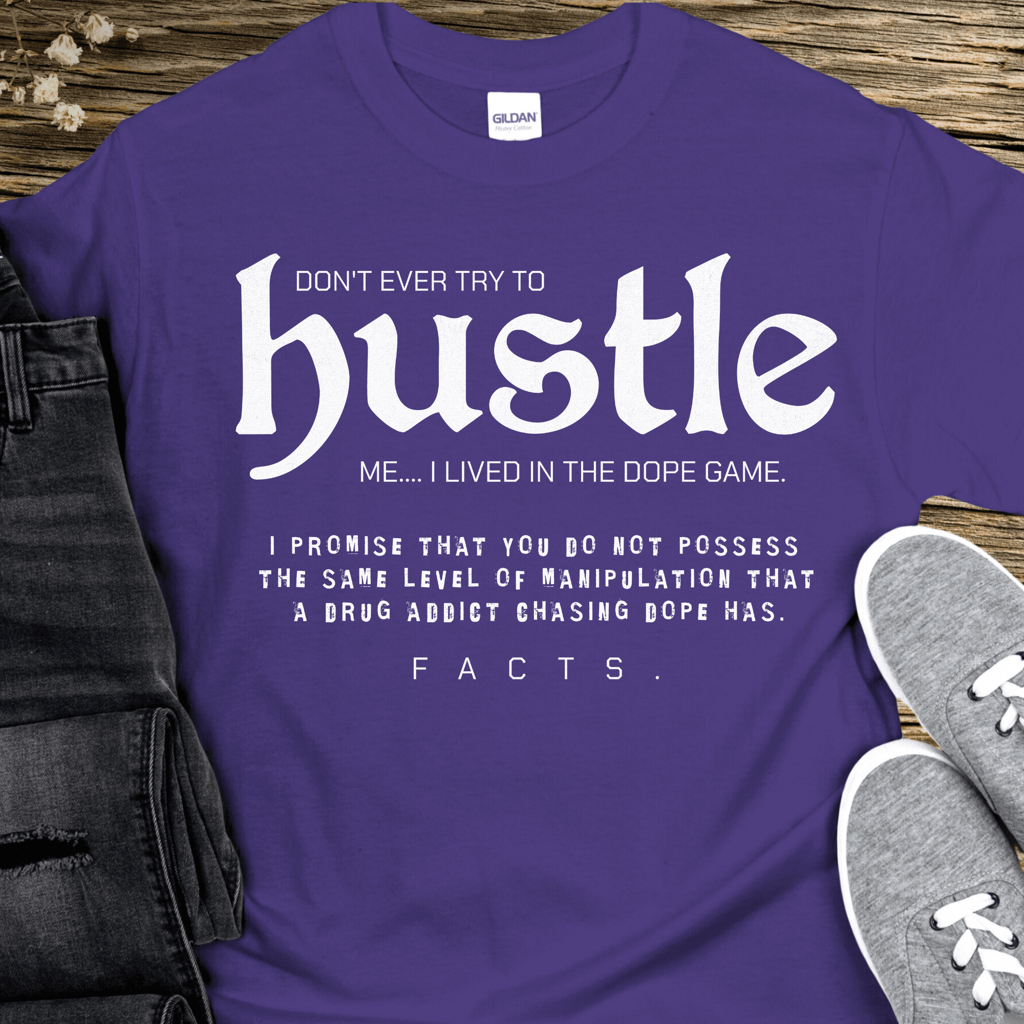 Recovery T-Shirt | Inspiring Sobriety | Don't Ever Try To Hustle Me - Inner Stride Official