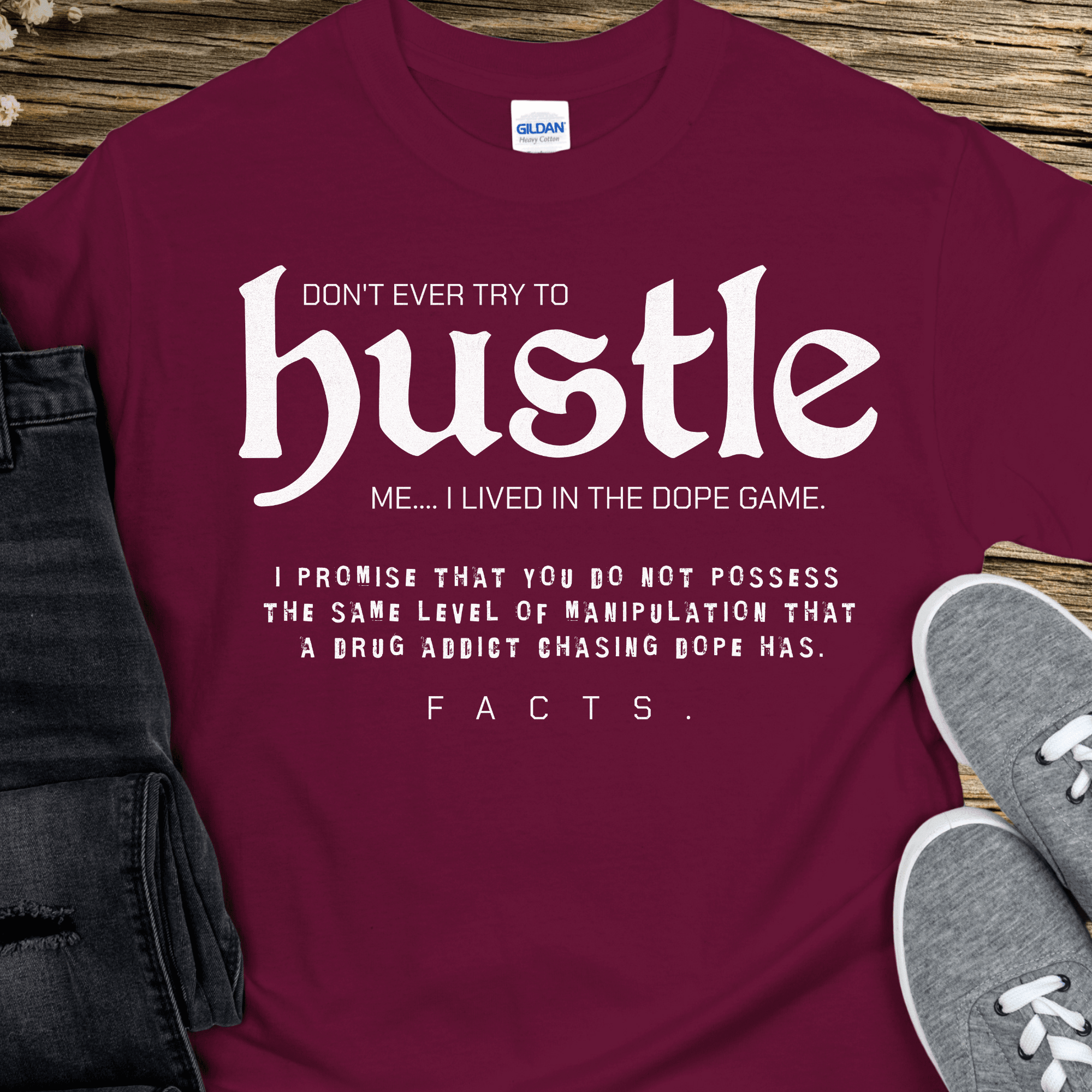 Recovery T-Shirt | Inspiring Sobriety | Don't Ever Try To Hustle Me - Inner Stride Official