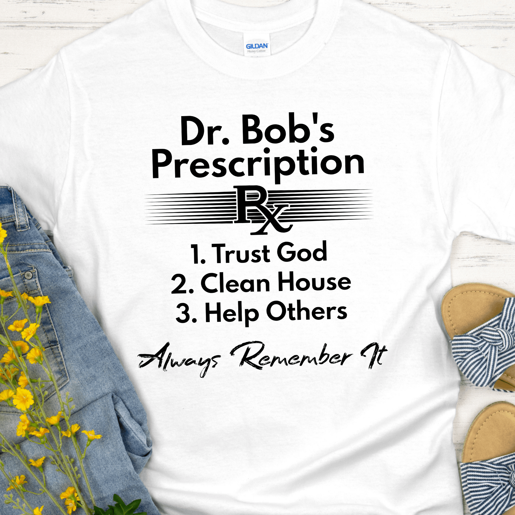 Recovery T-Shirt | Inspiring Sobriety | Dr. Bob's Prescription - Inner Stride Official