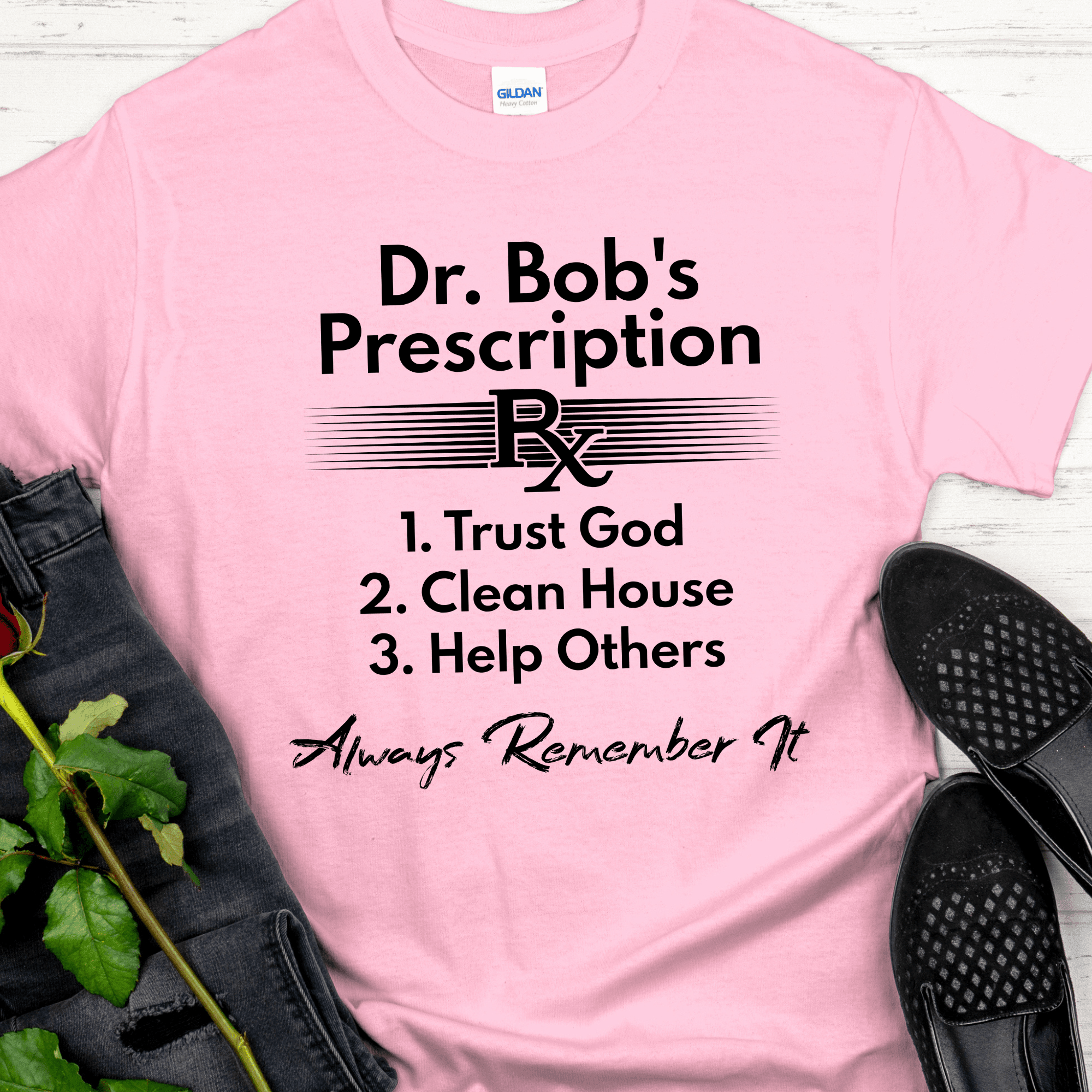 Recovery T-Shirt | Inspiring Sobriety | Dr. Bob's Prescription - Inner Stride Official