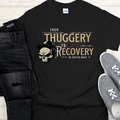 Recovery T-Shirt | Inspiring Sobriety |  From Thuggery To Recovery Inspiring Sobriety