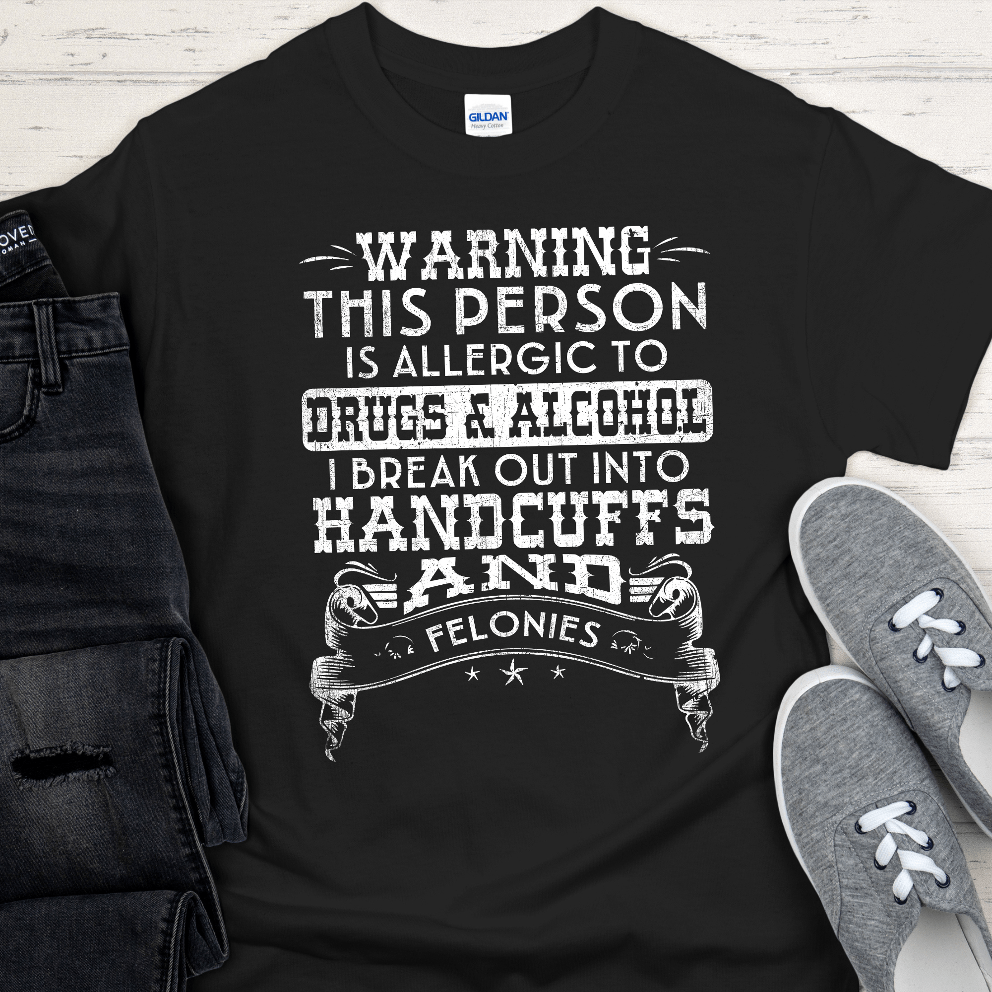 Recovery T-Shirt | Inspiring Sobriety |  Handcuffs and Felonies Inspiring Sobriety