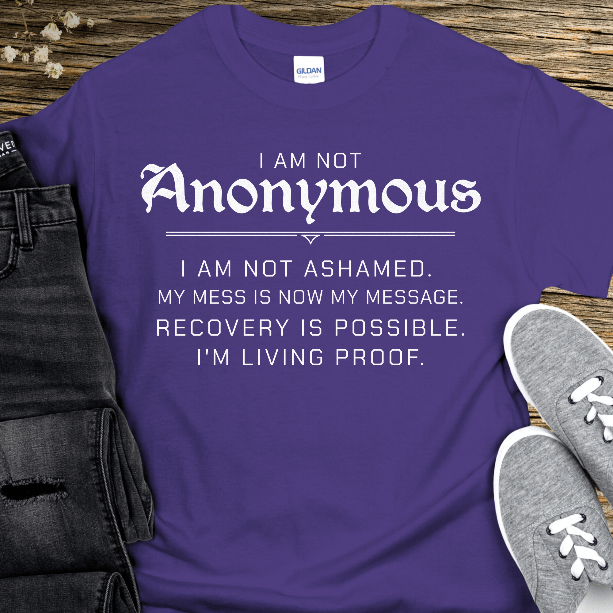 Recovery T-Shirt | Inspiring Sobriety |  I Am Not Anonymous Inspiring Sobriety