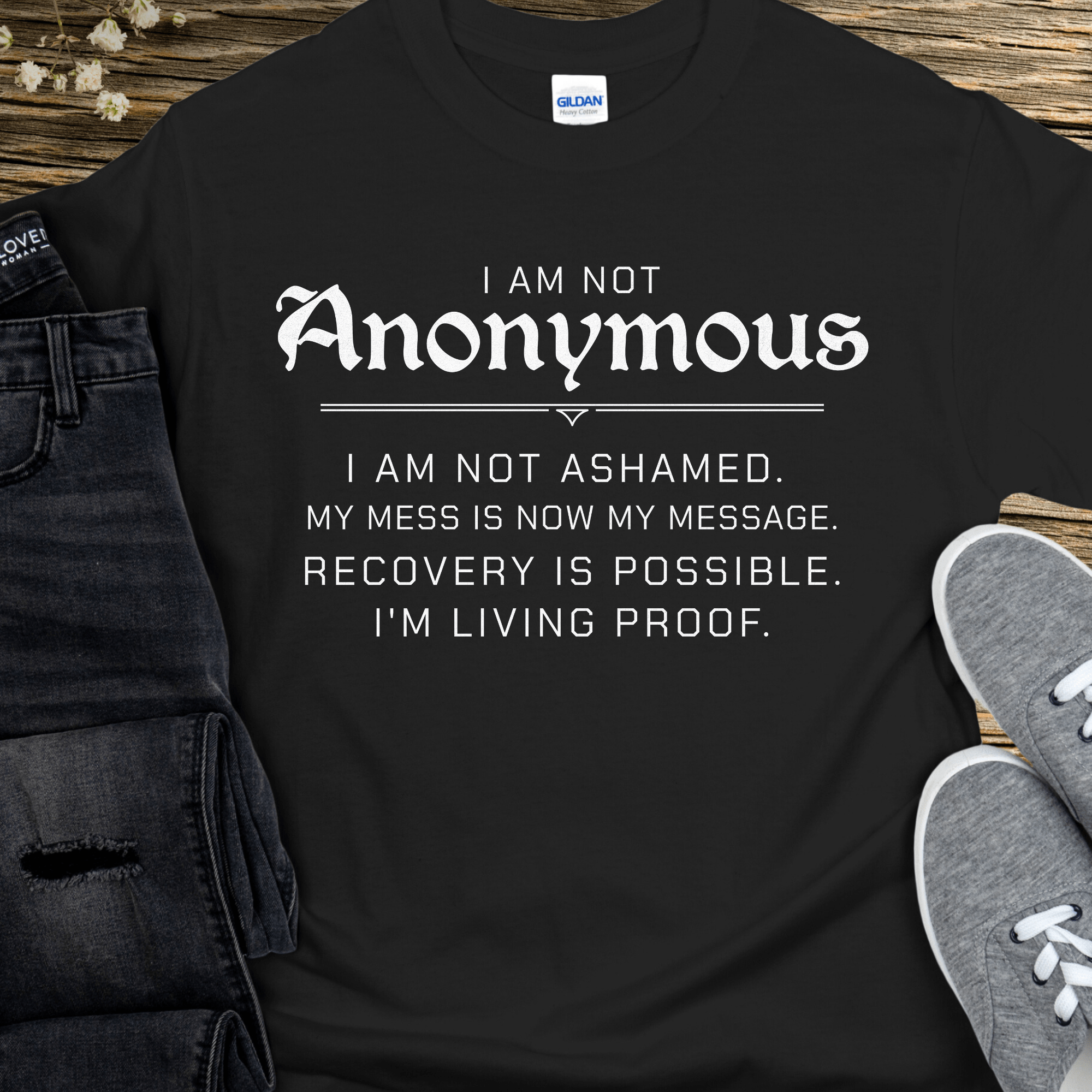 Recovery T-Shirt | Inspiring Sobriety |  I Am Not Anonymous Inspiring Sobriety
