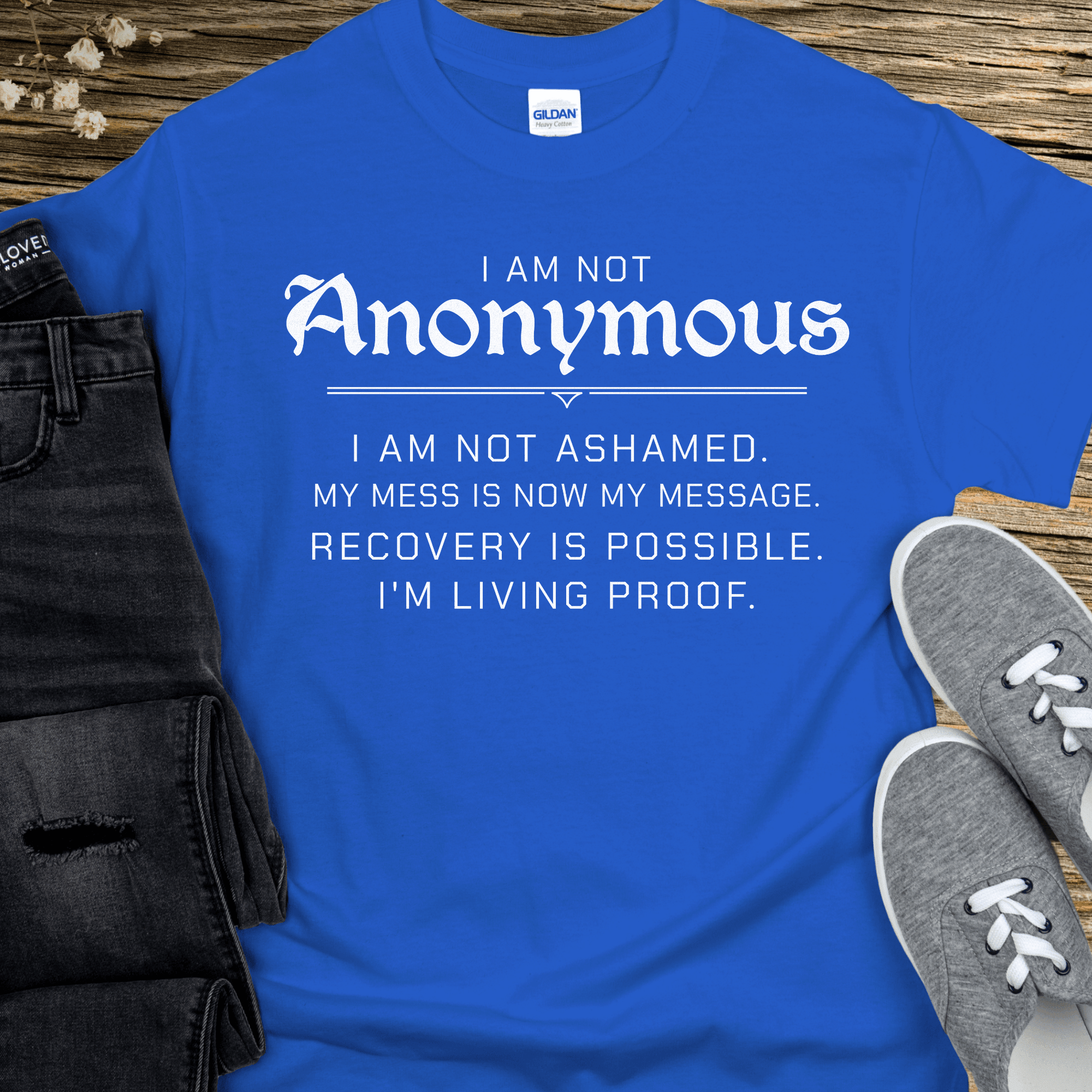 Recovery T-Shirt | Inspiring Sobriety | I Am Not Anonymous - Inner Stride Official