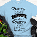 Recovery T-Shirt | Inspiring Sobriety | Recovery Opened The Gates Inspiring Sobriety