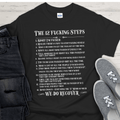 Recovery T-Shirt | Inspiring Sobriety | The 12 Fricking Steps Inspiring Sobriety
