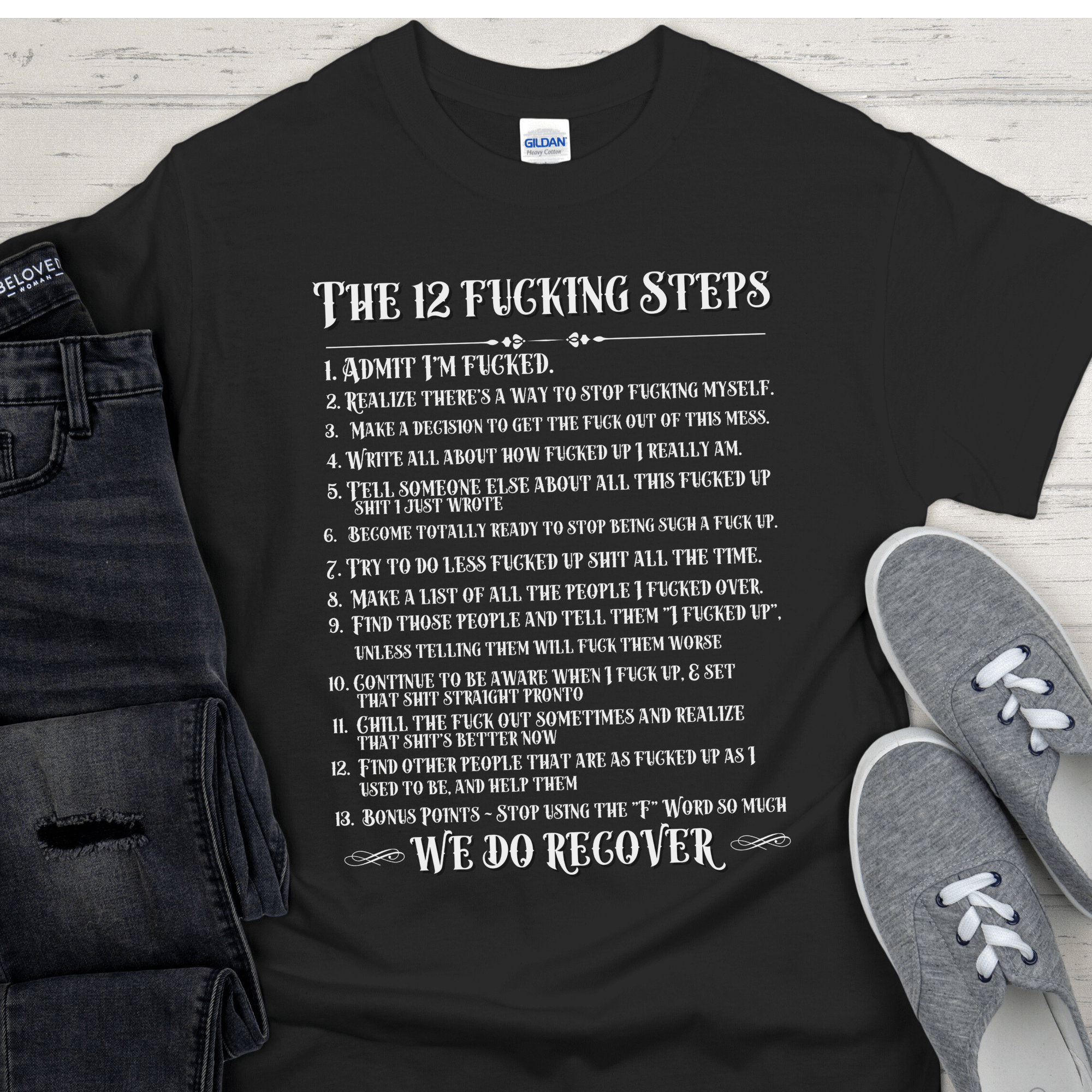 Recovery T-Shirt | Inspiring Sobriety | The 12 Fricking Steps Inspiring Sobriety