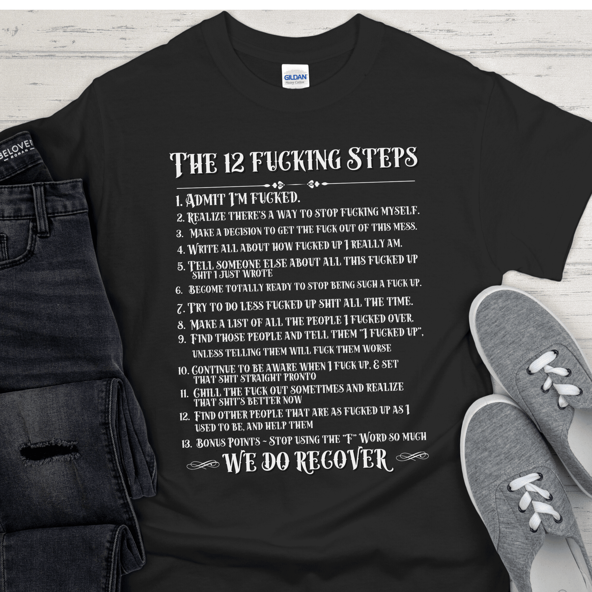 Recovery T-Shirt | Inspiring Sobriety | The 12 Fricking Steps - Inner Stride Official