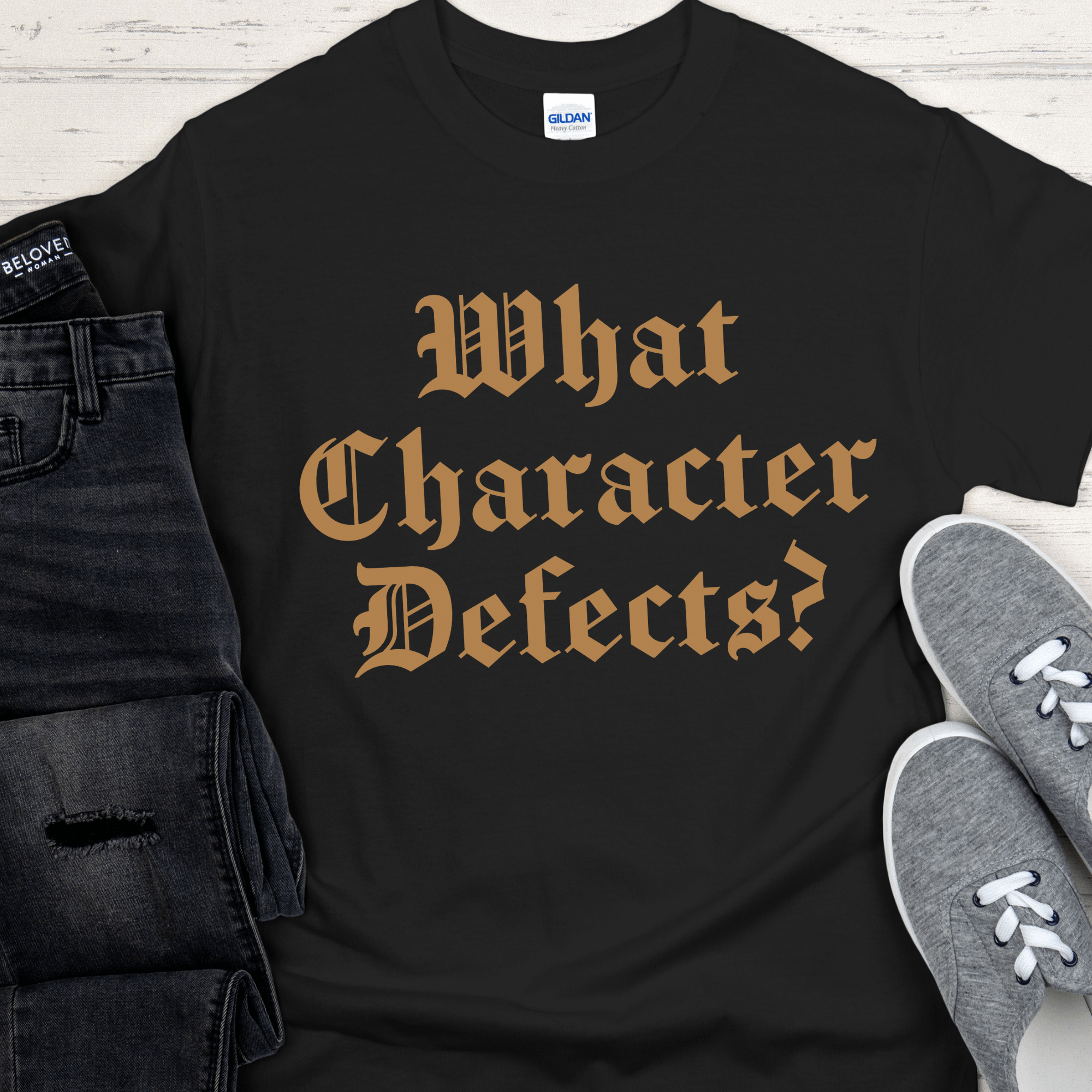 Recovery T-Shirt | Inspiring Sobriety |  What Character Defects? Inspiring Sobriety
