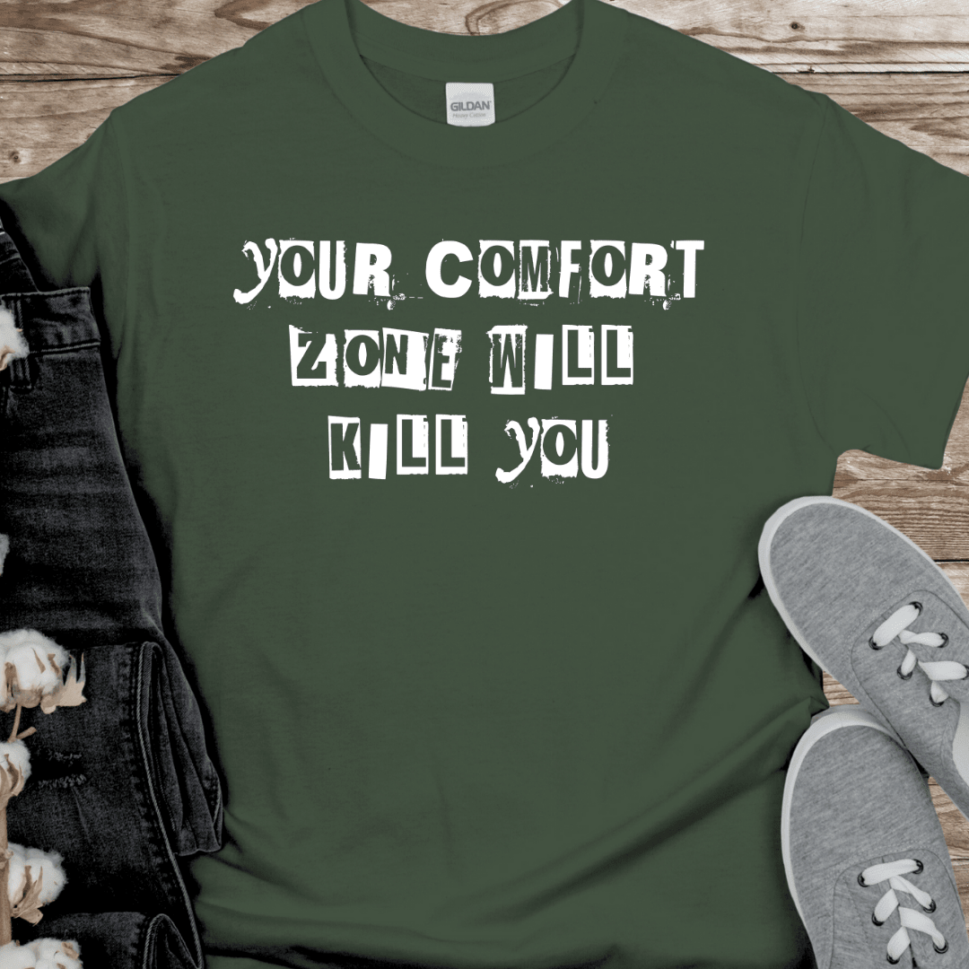 Recovery T-Shirt | Inspiring Sobriety | Your Comfort Zone Will Kill You - Inner Stride Official