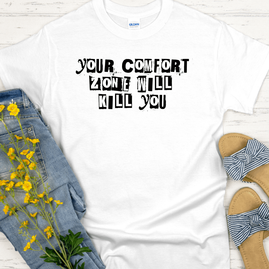 Recovery T-Shirt | Inspiring Sobriety | Your Comfort Zone Will Kill You - Inner Stride Official