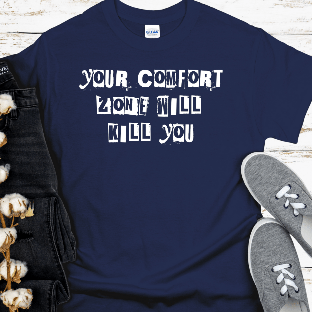 Recovery T-Shirt | Inspiring Sobriety | Your Comfort Zone Will Kill You - Inner Stride Official