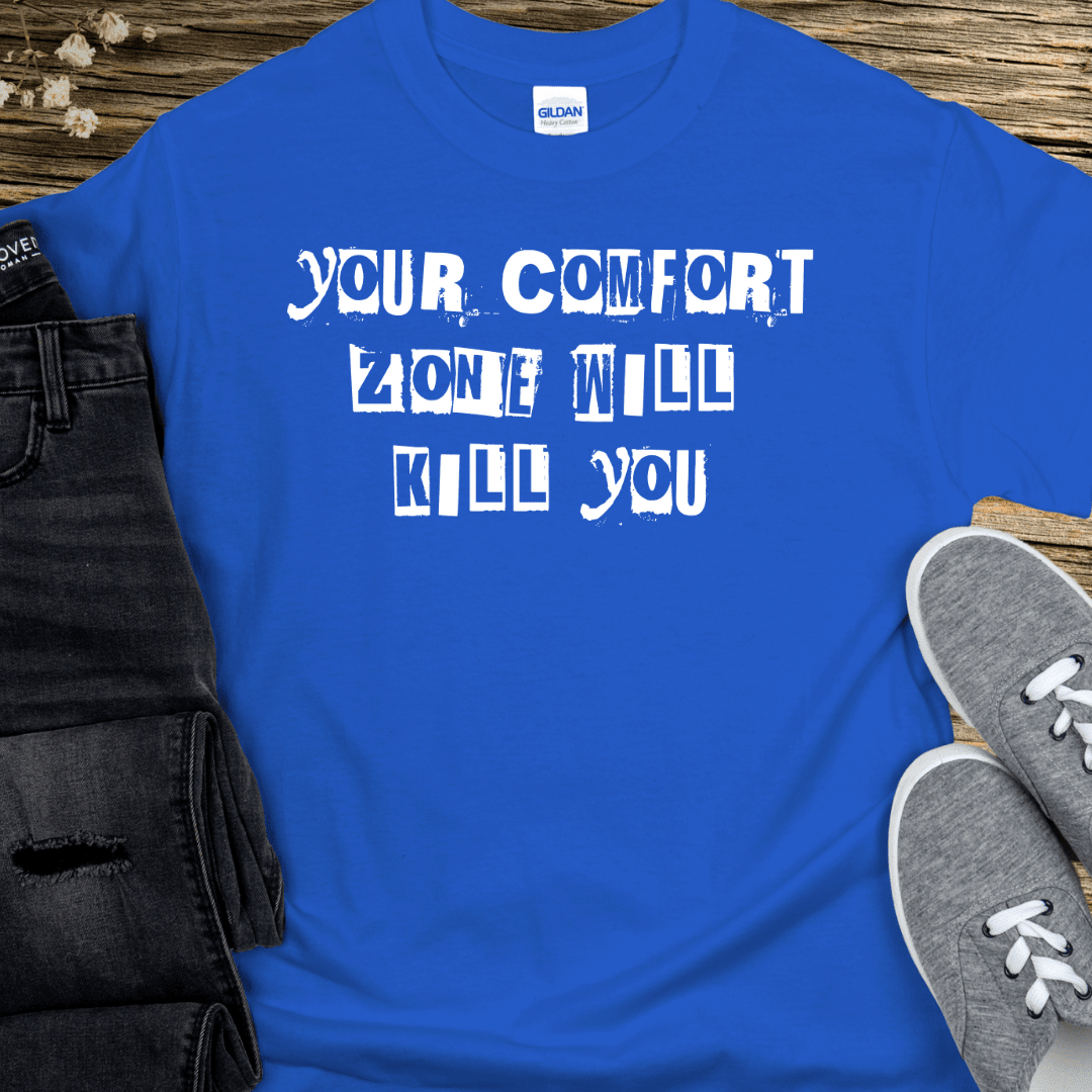 Recovery T-Shirt | Inspiring Sobriety | Your Comfort Zone Will Kill You - Inner Stride Official