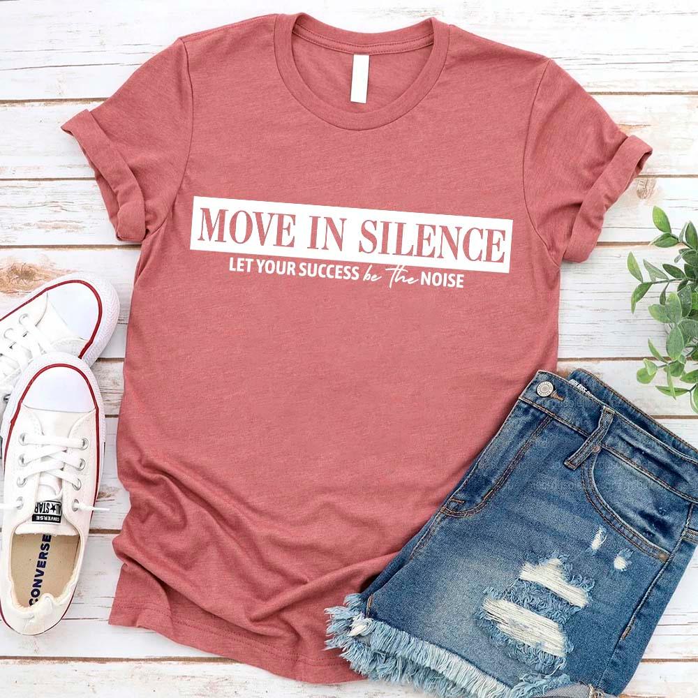 Move in Silence Unisex T-Shirt – Motivational Hustle Tee Adorb Custom Tees