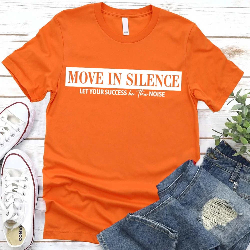 Move in Silence Unisex T-Shirt – Motivational Hustle Tee Adorb Custom Tees