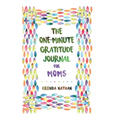 The One-Minute Gratitude Journal for Moms: Simple Journal to Increase Gratitude and Happiness - Hardcover - Inner Stride Apparel